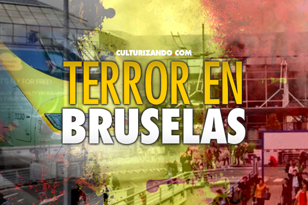 Última Hora: Ataque terrorista en Bruselas