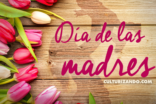 dia de las madres en mexico