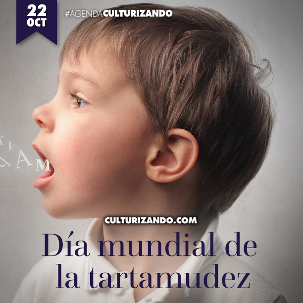 2017.10.22-03-AGENDA-CULTURIZANDO-DíaMundial-de-la-#Tartamudez ...