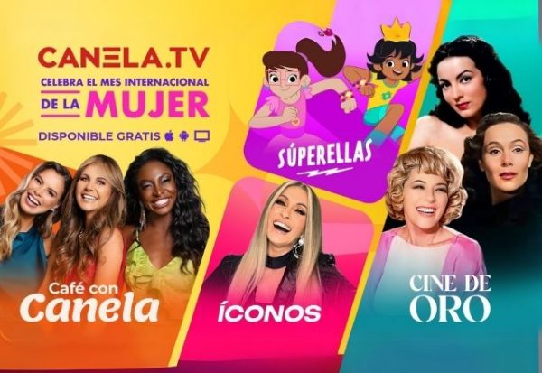 Canela.TV celebra el mes internacional de la mujer con contenido especial