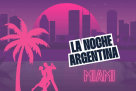 Miami se prepara para La Noche Argentina: tres días de sabor, Messi-manía y cultura albiceleste
